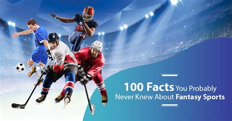 100 Facts You Probably Never Knew About Fantasy Sports