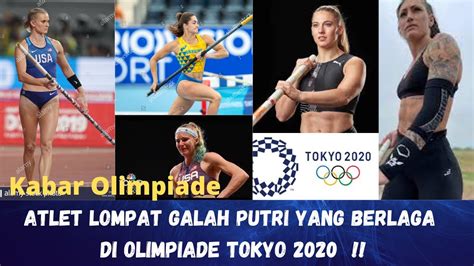 Atlet lompat galah cantik yang berlaga di Olimpiade Tokyo 2020 !! - YouTube