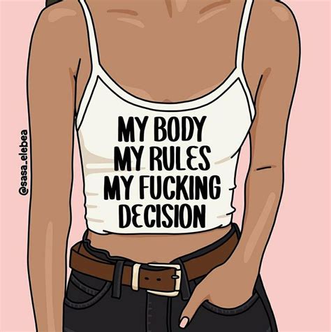 feminist | Body positivity art, Feminist quotes, Body positivity