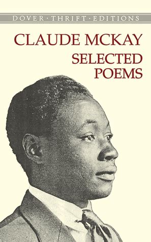 Selected Poems by Claude McKay — Reviews, Discussion, Bookclubs, Lists