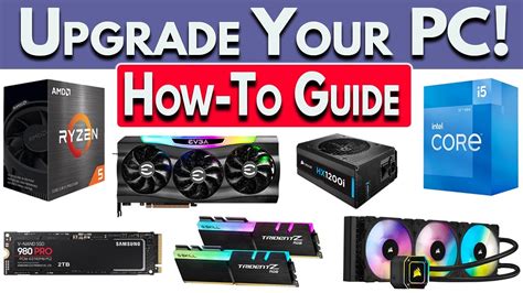 How to Upgrade Your PC: How to Upgrade GPU, CPU, RAM, SSD & More! How ...