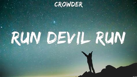 Run Devil Run - Crowder (Lyrics) | WORSHIP MUSIC - YouTube