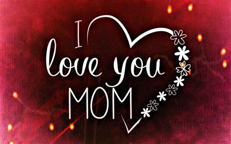 I Love You Mom Wallpaper (61+ images)