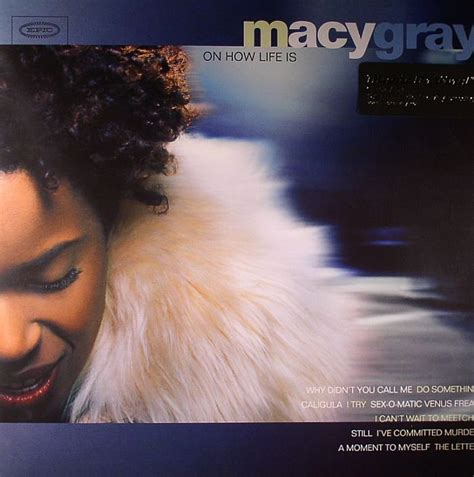 Macy GRAY - On How Life Is Vinyl at Juno Records.