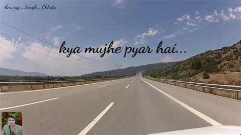 Kya Mujhe Pyar Hai । Kya mujhe pyaar hai Lyrical video song । Hindi ...