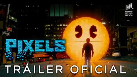 PIXELS. Tráiler Oficial HD en español. Ya en cines. - YouTube