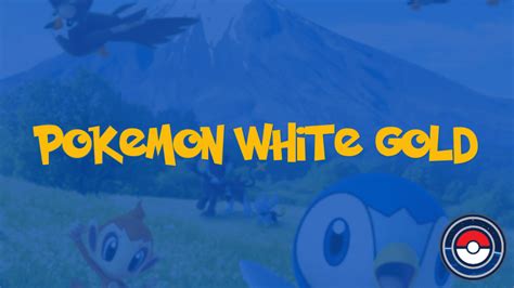 Pokemon White Gold | PokeIndex