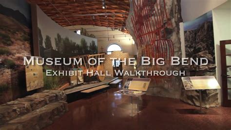 Museum of the Big Bend | Exhibit Hall Walkthrough - YouTube