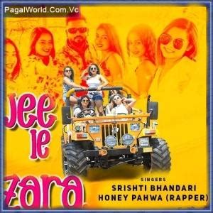 Jee Le Zara Mp3 Song Download PagalWorld