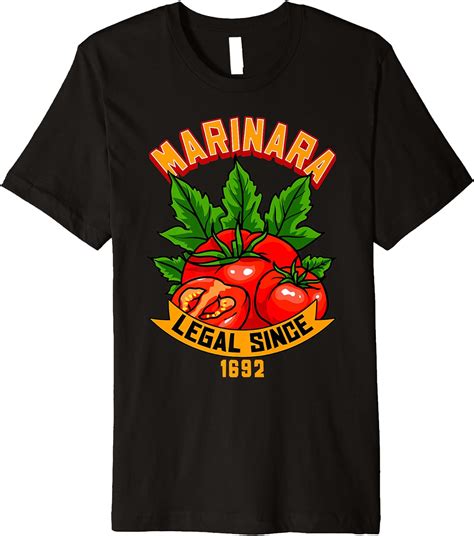 Amazon.com: Marinara Sauce Fresh Tomatoes Italian Cuisine Legal Funny Premium T-Shirt : Clothing ...
