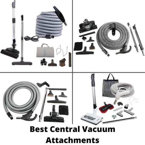 10 Best Central Vacuum Attachments - Boost Your Vacuum's Power 2023