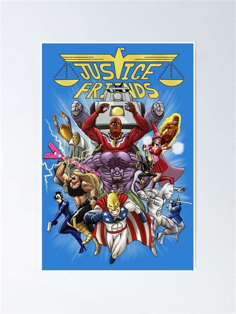 "Justice Friends" Poster for Sale by gran-jefe | Redbubble