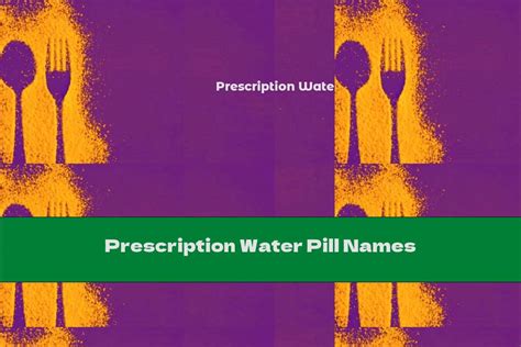 Prescription Water Pill Names - This Nutrition