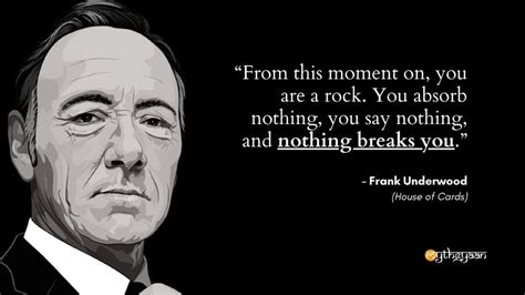 71 Amazing House of Cards Quotes including Frank Underwood Quotes