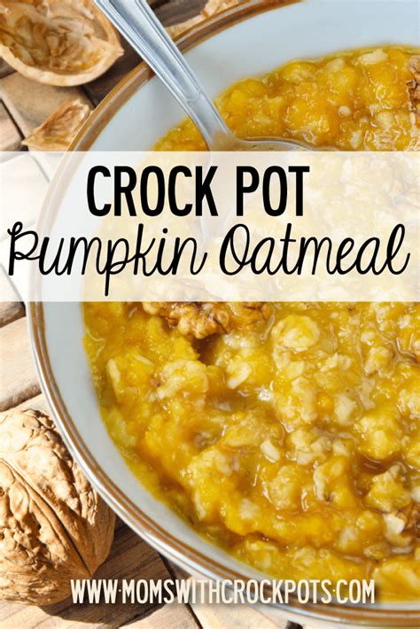 Crock Pot Pumpkin Oatmeal - Moms with Crockpots