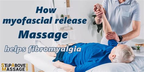 how myofascial release massage helps fibromyalgia | Step Above Massage