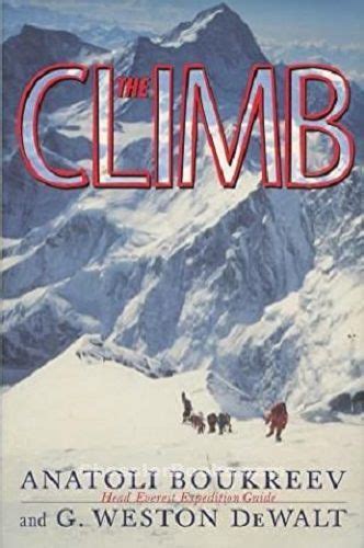 THE CLIMB: TRAGIC AMBITIONS ON EVEREST Anatoli Boukreev 1997 1st ed Hardcover DJ New SIGNED ...