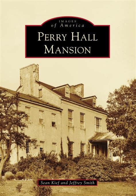 Perry Hall Mansion History Book Prepped for National Publisher | Perry ...