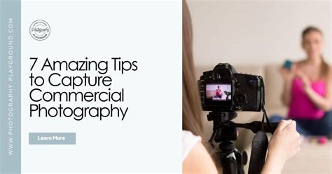 7 Amazing Commercial Photography Tips