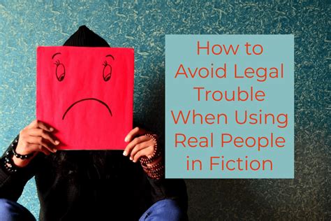 How to Avoid Legal Trouble When Using Real People in Fiction • Career ...