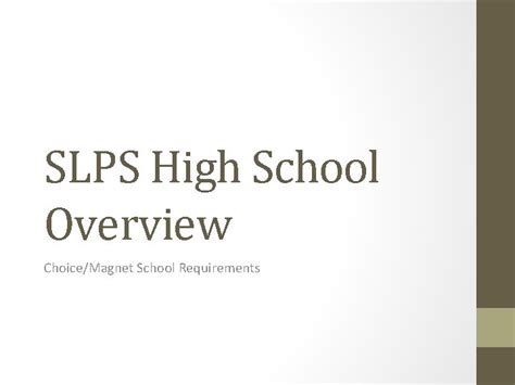 SLPS High School Overview ChoiceMagnet School Requirements Carnahan