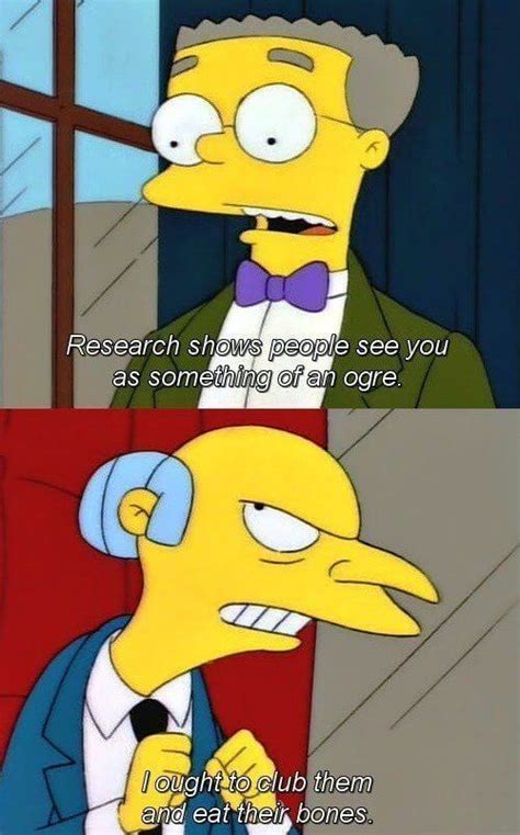 28 Mr Burns Quotes That Will Make You Laugh And Mad At The Same Time