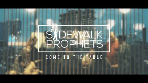 Sidewalk Prophets - Come To The Table Chords - Chordify