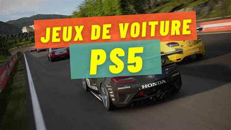 Les meilleurs jeux de voiture sur PS5 - Gazette du geek