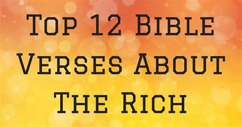 Top 12 Bible Verses About The Rich | ChristianQuotes.info