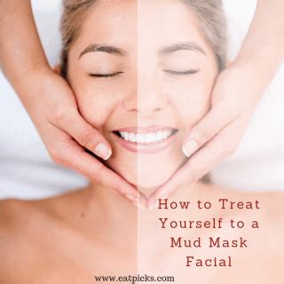 How to Treat Yourself to Mud Mask Facial | Eat Picks