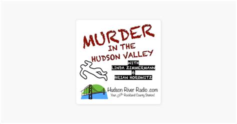 ‎Murder In The Hudson Valley: From the vault: Serial Killer Nathaniel ...