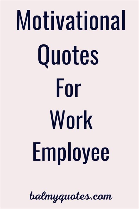 Employee Motivation Quotes, Employer Quotes, Inspirational Quotes For ...