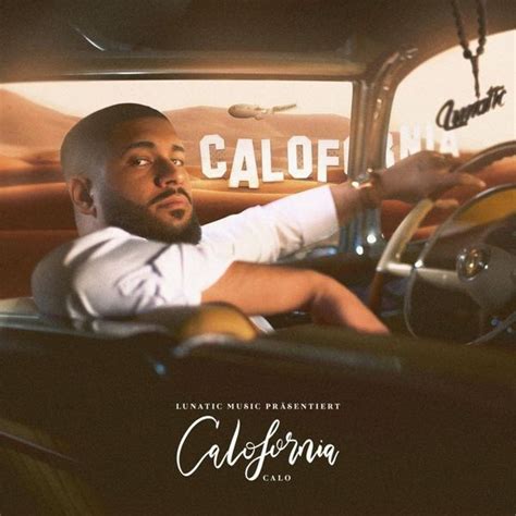 CALO - Calofornia Lyrics and Tracklist | Genius