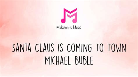 Santa Claus Is Coming To Town | Michael Buble | Makaton To Music ...