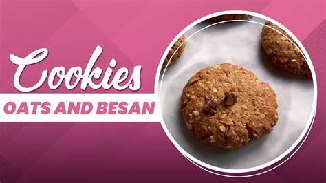 Oats and besan cookies | Home baked | Healthy Cookies | Kids - YouTube