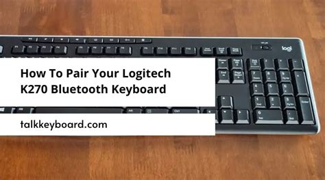 How To Pair Your Logitech K270 Bluetooth Keyboard