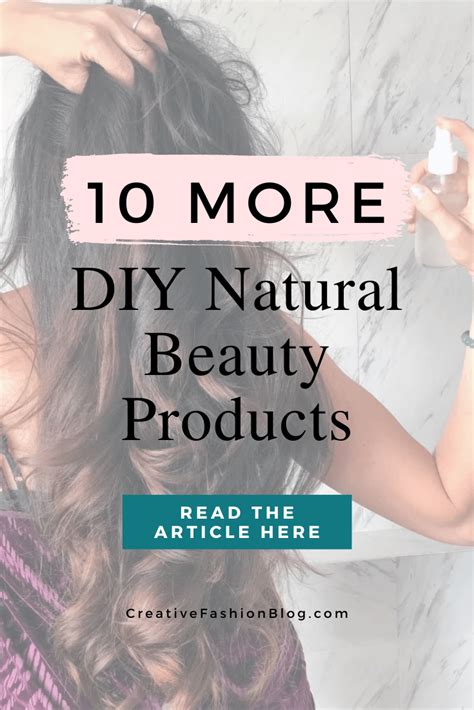 10 MORE Natural Beauty Products You Can Make Yourself - Creative Fashion Blog