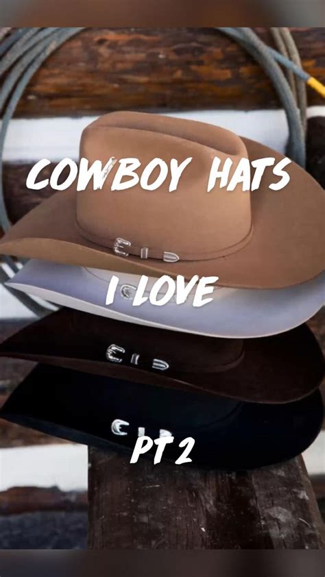 Cowboy hats pt2 | Cowboy hats, Cowgirl style, Country outfits