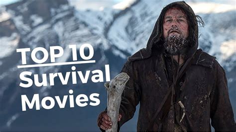 Top 10 SURVIVAL MOVIES you MUST SEE - YouTube