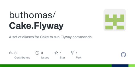 GitHub - buthomas/Cake.Flyway: A set of aliases for Cake to run Flyway ...