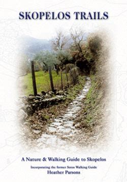 Skopelos Trails: Nature Walking Guide To Skopelos – 4th Edition ...