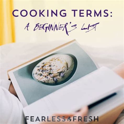 Cooking Terms and Definitions for Beginners - Fearless Fresh