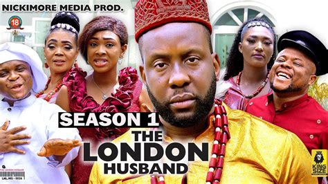 THE LONDON HUSBAND(SEASON 1){TRENDING NEW 2023 NIGERIAN MOVIE}-2023 LATEST NIGERIAN NOLLYWOOD ...