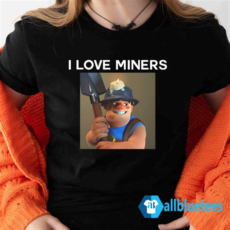 I Love Miners Shirt | Allbluetees.com