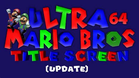 Ultra 64 Mario Brothers - Title Screen Update and Mario Beta Model ...