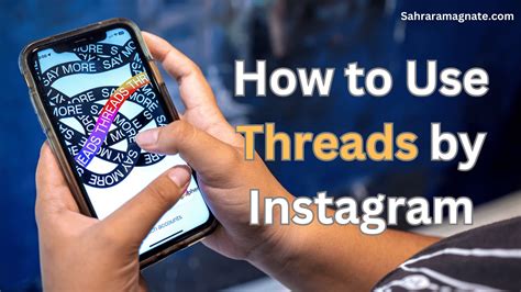 How to Use Threads by Instagram