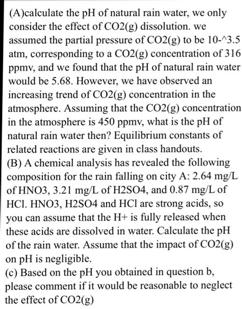 (A)calculate the pH of natural rain water, we only | Chegg.com