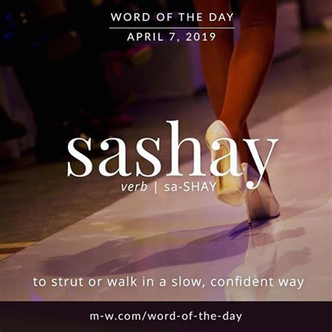 a poster for the word of the day sashay, to sit or walk in a slow ...