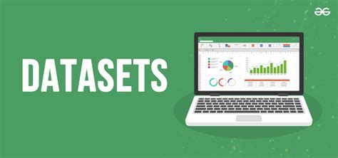 What is a Dataset: Types, Features, and Examples - GeeksforGeeks