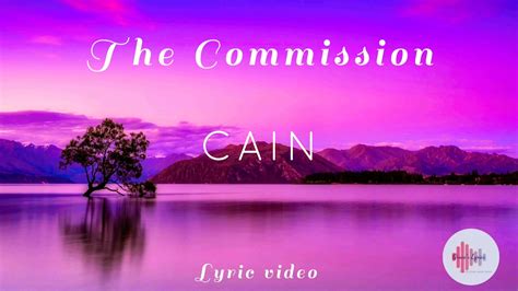 The Commission | CAIN (Lyric Video) Chords - Chordify